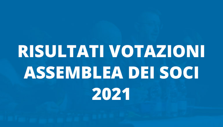 Risultati votazioni assemblea dei soci 2021